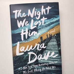The Night We Lost Him Hardcover Book By Laura Dave